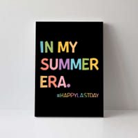 In My Summer Era Summer Break End Of School Year Teacher Canvas