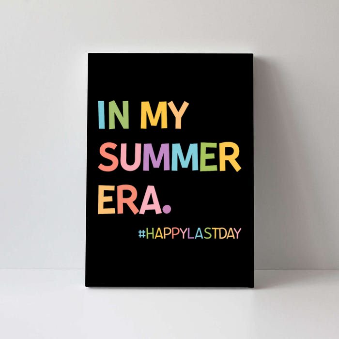 In My Summer Era Summer Break End Of School Year Teacher Canvas