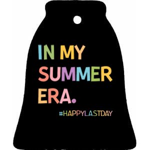 In My Summer Era Summer Break End Of School Year Teacher Ceramic Bell Ornament