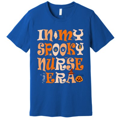 In My Spooky Nurse Era Ghost Halloween Witch Spooky Nurse Cool Gift Premium T-Shirt