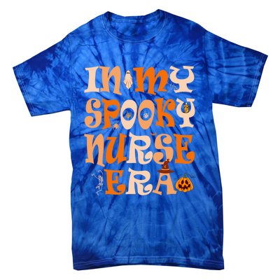 In My Spooky Nurse Era Ghost Halloween Witch Spooky Nurse Cool Gift Tie-Dye T-Shirt