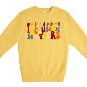 Inclusion Matters Sign Language Premium Crewneck Sweatshirt