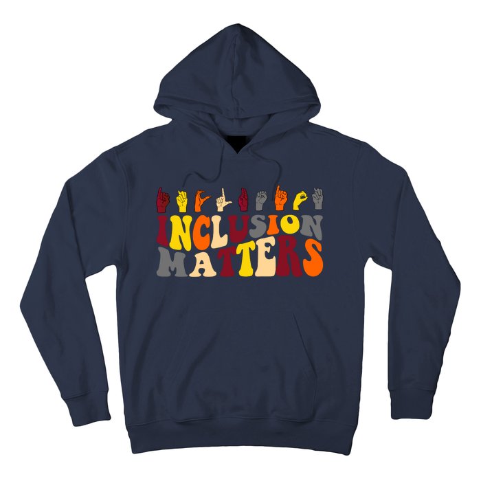 Inclusion Matters Sign Language Hoodie