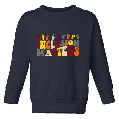 Inclusion Matters Sign Language Toddler Sweatshirt