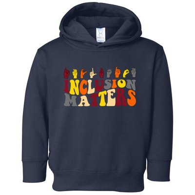 Inclusion Matters Sign Language Toddler Hoodie
