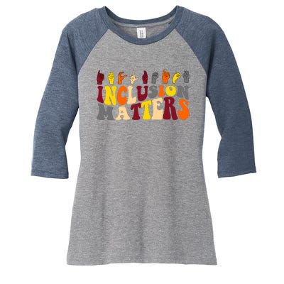 Inclusion Matters Sign Language Women's Tri-Blend 3/4-Sleeve Raglan Shirt