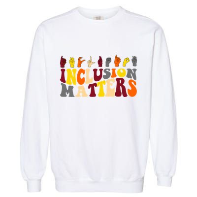 Inclusion Matters Sign Language Garment-Dyed Sweatshirt