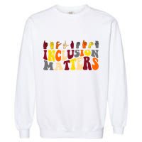 Inclusion Matters Sign Language Garment-Dyed Sweatshirt
