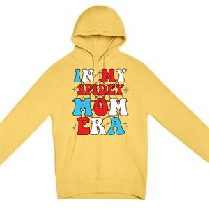 In My Spidey Mom Mothers Day Premium Pullover Hoodie