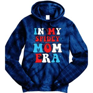 In My Spidey Mom Mothers Day Tie Dye Hoodie