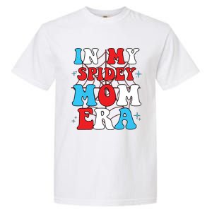 In My Spidey Mom Mothers Day Garment-Dyed Heavyweight T-Shirt