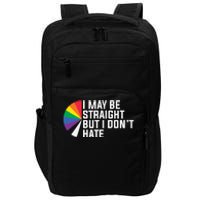 I Maybe Straight But I Dont Hate Lgbt Impact Tech Backpack