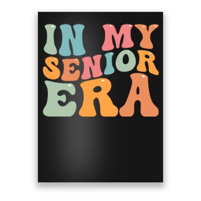 In My Senior Era School Graduation Poster