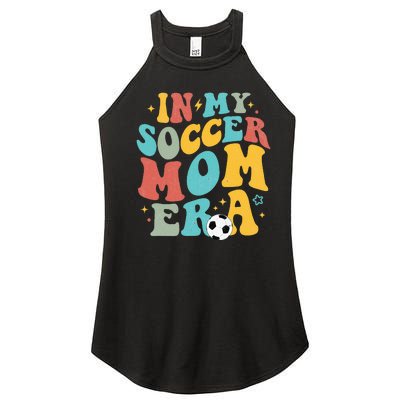 In My Soccer Mom Era Trendy Soccer Mom Funny Vintage Groovy Women’s Perfect Tri Rocker Tank