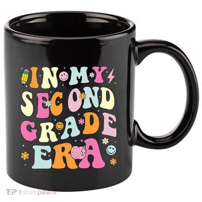 In My Second Grade Era 2nd Grade Girl Teacher Back To School 11oz C Handle Ceramic Mug