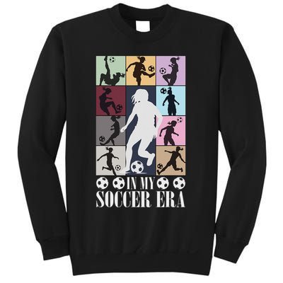 In My Soccer Era Funny Soccer Girl Player Sweatshirt