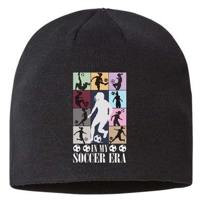 In My Soccer Era Funny Soccer Girl Player Sustainable Beanie