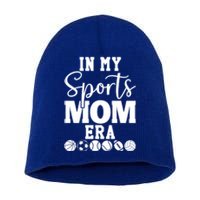 In My Sports Mom Era Cool Gift Sports Mama In My Sports Mom Era Gift Short Acrylic Beanie