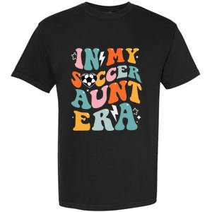 In My Soccer Aunt Era Funny Soccer Garment-Dyed Heavyweight T-Shirt