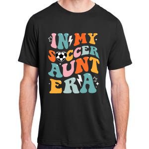 In My Soccer Aunt Era Funny Soccer Adult ChromaSoft Performance T-Shirt