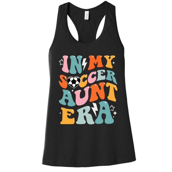 In My Soccer Aunt Era Funny Soccer Women's Racerback Tank