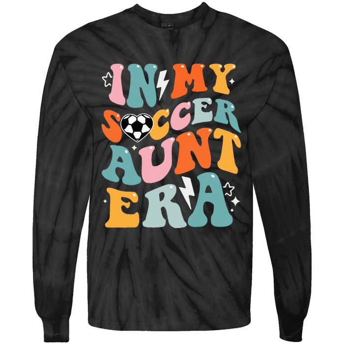 In My Soccer Aunt Era Funny Soccer Tie-Dye Long Sleeve Shirt