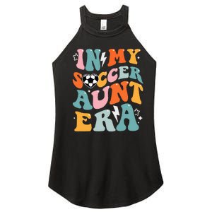 In My Soccer Aunt Era Funny Soccer Women's Perfect Tri Rocker Tank