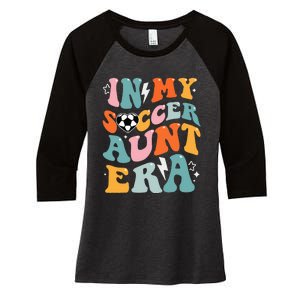 In My Soccer Aunt Era Funny Soccer Women's Tri-Blend 3/4-Sleeve Raglan Shirt