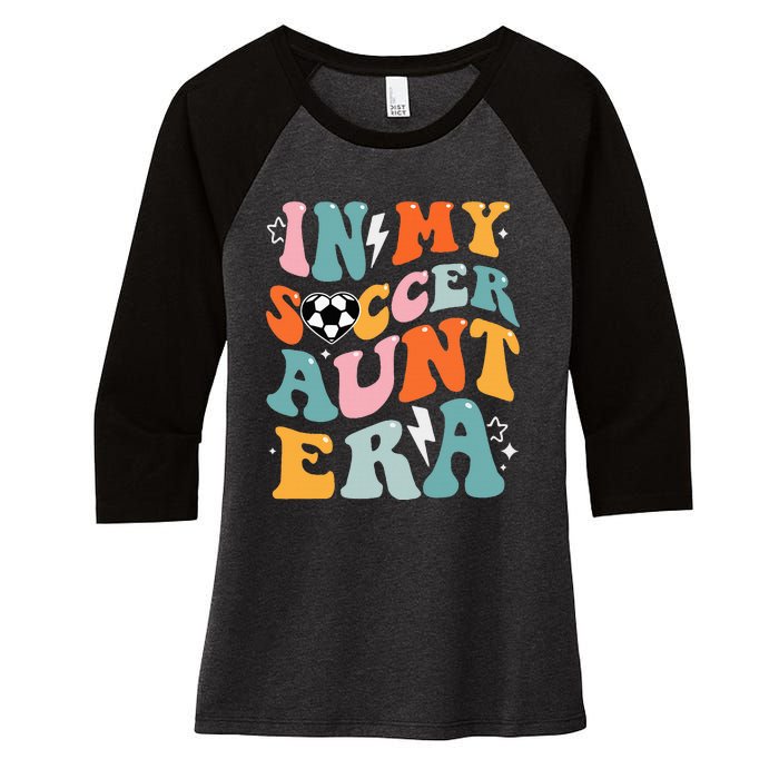 In My Soccer Aunt Era Funny Soccer Women's Tri-Blend 3/4-Sleeve Raglan Shirt