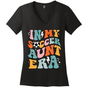 In My Soccer Aunt Era Funny Soccer Women's V-Neck T-Shirt