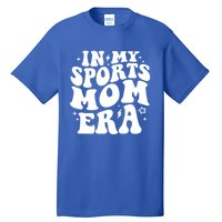 In My Sports Mom Era Groovy Sports Mama Football Basketball Gift Tall T-Shirt