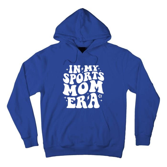 In My Sports Mom Era Groovy Sports Mama Football Basketball Gift Tall Hoodie