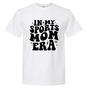 In My Sports Mom Era Groovy Sports Mama Football Basketball Gift Garment-Dyed Heavyweight T-Shirt