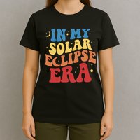 In My Solar Eclipse Era Groovy Retro T-Shirt