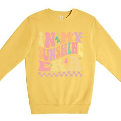 In My Sunshine Era Era Groovy Summer Meaningful Gift Premium Crewneck Sweatshirt