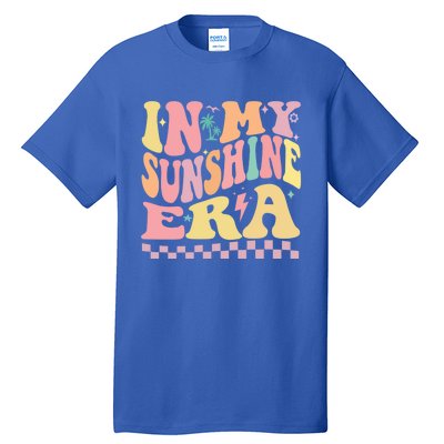 In My Sunshine Era Era Groovy Summer Meaningful Gift Tall T-Shirt