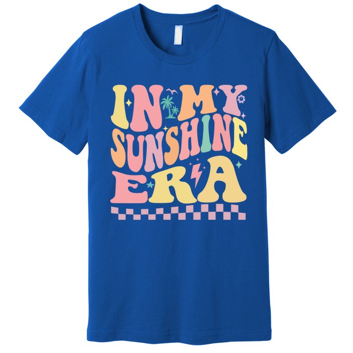 In My Sunshine Era Era Groovy Summer Meaningful Gift Premium T-Shirt