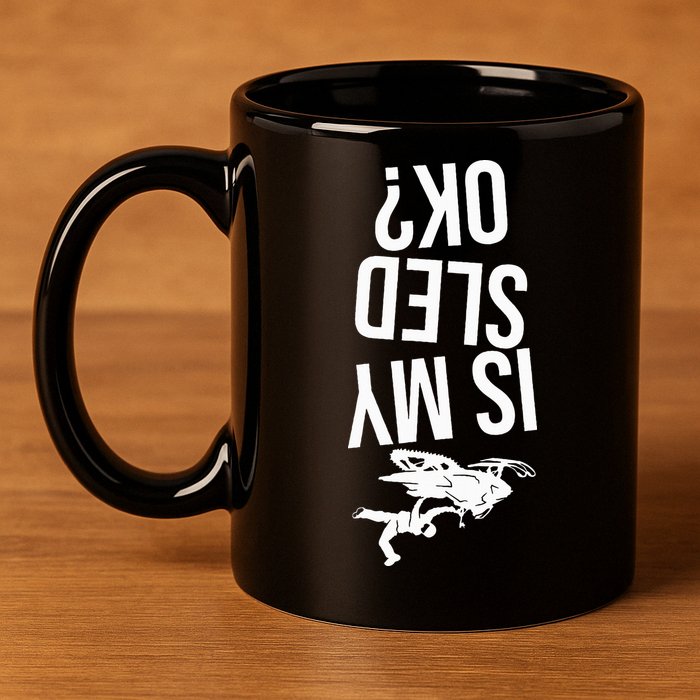 Is My Sled Ok Snowmobile 11oz C Handle Ceramic Mug
