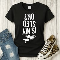 Is My Sled Ok Snowmobile Womens T-Shirt