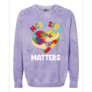 Inclusion Matters Special Education Autism Awareness Teacher Gift Colorblast Crewneck Sweatshirt