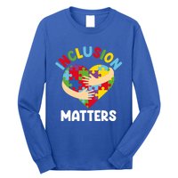 Inclusion Matters Special Education Autism Awareness Teacher Gift Long Sleeve Shirt