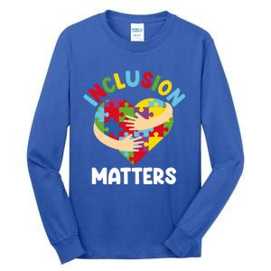 Inclusion Matters Special Education Autism Awareness Teacher Gift Tall Long Sleeve T-Shirt