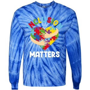 Inclusion Matters Special Education Autism Awareness Teacher Gift Tie-Dye Long Sleeve Shirt