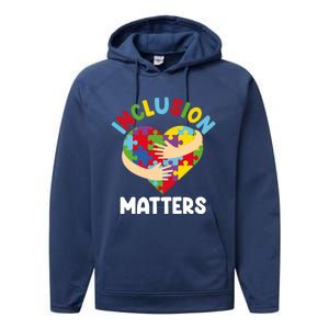 Inclusion Matters Special Education Autism Awareness Teacher Gift Performance Fleece Hoodie