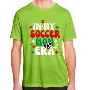 In My Soccer Mom Era Adult ChromaSoft Performance T-Shirt