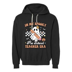 In My Spooky Pre School Teacher Era Cute Ghost Halloween Garment-Dyed Fleece Hoodie