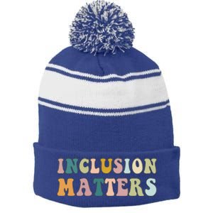 Inclusion Matters Special Education Autism Awareness Teacher Great Gift Stripe Pom Pom Beanie