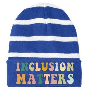 Inclusion Matters Special Education Autism Awareness Teacher Great Gift Striped Beanie with Solid Band