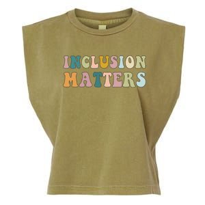 Inclusion Matters Special Education Autism Awareness Teacher Great Gift Garment-Dyed Women's Muscle Tee