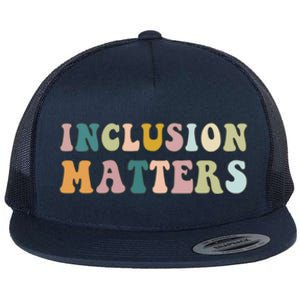 Inclusion Matters Special Education Autism Awareness Teacher Great Gift Flat Bill Trucker Hat